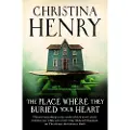 TITAN BOOKS The Place Where They Buried Your Heart