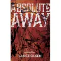 Dzanc Books Absolute Away