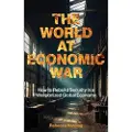 London Publishing Partnership The World at Economic War