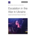 RAND Corporation Escalation in the War in Ukraine