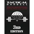 Createspace Independent Publishing Platform Tactical Barbell: Definitive Strength Training for the Operational Athlete