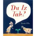 Candlewick Press Du Iz Tak?