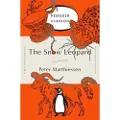 PENGUIN CLASSICS The Snow Leopard: (Penguin Orange Collection)