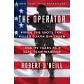 Scribner Book Company The Operator: Firing the Shots That Killed Osama Bin Laden and My Years as a Seal Team Warrior