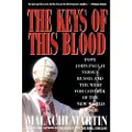 Simon & Schuster Keys of This Blood: Pope John Paul II Versus Russia and the West for Control of the New World Order