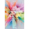 BLOOMSBURY An Introduction to Community Dance Practice