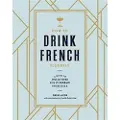 Penguin Random House How to Drink French Fluently