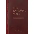 Createspace Independent Publishing Platform The Rational Male - Positive Masculinity