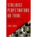 Oxford University Press Stalinist Perpetrators on Trial