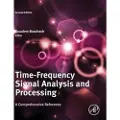 ELSEVIER SCIENCE PUBLISHING CO INC Time-Frequency Signal Analysis and Processing