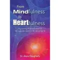 Balboa Press From Mindfulness to Heartfulness