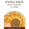 Discovery Institute Evolution: Still a Theory in Crisis