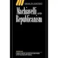 CAMBRIDGE UNIVERSITY PRESS Machiavelli and Republicanism