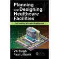 Taylor & Francis Ltd Planning and Designing Healthcare Facilities