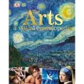 DK Publishing The Arts: A Visual Encyclopedia