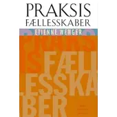Gyldendal Praksisfællesskaber; læring, mening og identitet
