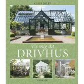 CSBOOKS Vis meg ditt drivhus | Claus Dalby | Språk: Dansk