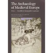 Aarhus Universitetsforlag The Archaeology of Medieval Europe | Språk: Engelsk
