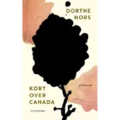 Gyldendal Kart over Canada | Dorthe Nors | Språk: Dansk