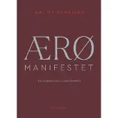 Gyldendal ÆRØ MANIFESTET | Maj My Midtgaard Humaidan | Språk: Dansk