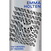 Politikens Forlag Underskudd | Emma Holten | Språk: Dansk