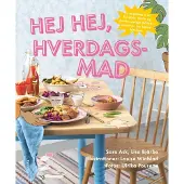 CSBOOKS Hei hei, hverdagsmat | Sara Ask, Lisa Bjärbo | Språk: Dansk