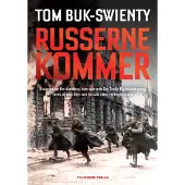 Politikens Forlag Russerne kommer | Tom Buk-Swienty | Språk: Dansk