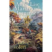 Bibelselskabet Under solen | Anne Lise Marstrand-Jørgensen | Språk: Dansk