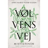 CSBOOKS Vølvens vej - Misteltenen | Anne-Marie Vedsø Olesen | Språk: Dansk