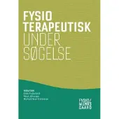 Munksgaard Fysioterapeutisk undersøkelse | Gitte Frydenlund Peter Johansen Michael Vaad Kristensen Christian Neergaard Hans Kromann Knudsen Inger Birthe Bjørnlund Per Kjær Uffe Læssøe Marianne Pia Lindahl Per L