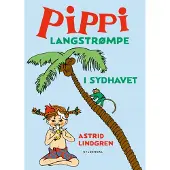 Gyldendal Pippi Langstrømpe og Sydhavet | Astrid Lindgren | Språk: Dansk