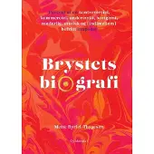 CSBOOKS Brystets biografi | Mette Byriel-Thygesen | Språk: Dansk