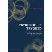 Dansk psykologisk Forlag Psykologisk trygghet | Tor Wennerberg | Språk: Dansk