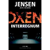 Politikens Forlag OXEN - Interregnum | Jens Henrik Jensen | Språk: Dansk