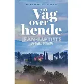 Alpha Forlag Våg over hende | Jean-Baptiste Andrea | Språk: Dansk