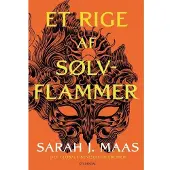 CSBOOKS Et rike av sølvflammer | Sarah J. Maas | Språk: Dansk