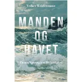 CSBOOKS Mannen og havet | Volker Weidermann | Språk: Dansk