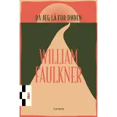 CSBOOKS Da jeg lå for døden | William Faulkner | Språk: Dansk