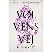 CSBOOKS Vølvens vei - Ulvegapet | Anne-Marie Vedsø Olesen | Språk: Dansk