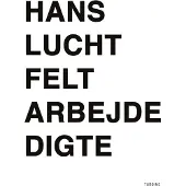 CSBOOKS Feltarbeid | Hans Lucht | Språk: Dansk