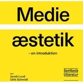CSBOOKS Medieæstetik - Schmidt, Jacob Lund og Ulrik