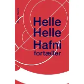 Gutkind Hafni forteller | Helle Helle | Språk: Dansk