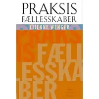 Gyldendal Praksisfællesskaber; læring, mening og identitet