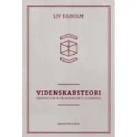 Gyldendal Videnskabsteori - Egholm, Liv