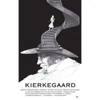 Kierkegaard, Soren Lilien paa Marken og Fuglen under Himlen / Tvende ethisk-religieuse Smaa-Afhandlinger / Sygdommen til Døden / 'Ypperstepræst