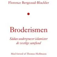 Forlaget Pressto Broderismen - Bergeaud-Blackler, Florence