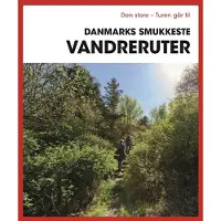 CSBOOKS Den store turen går til Danmarks vakreste turstier | Gunhild Riske | Språk: Dansk