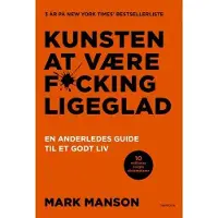 Forlaget Memoris Kunsten å være helt jævla likegyldig | Mark Manson | Språk: Dansk