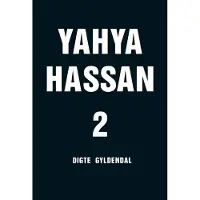 Gyldendal Yahya Hassan 2 | Språk: Dansk