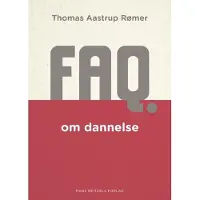 Hans Reitzels Forlag FAQ om dannelse | Thomas Aastrup Rømer | Språk: Dansk